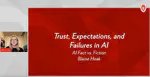 Trust, Expectations, and Failures in AI @ The UW Now